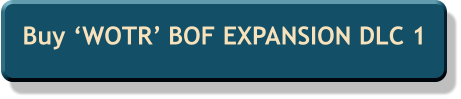 Buy ‘WOTR’ BOF EXPANSION DLC 1