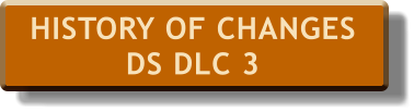 HISTORY OF CHANGESDS DLC 3