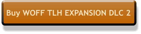 Buy WOFF TLH EXPANSION DLC 2